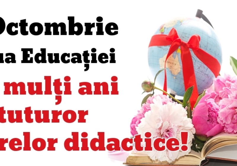 5 octombrie - Ziua Mondială a Educației și Profesorului